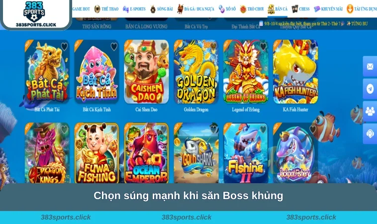 Bắn Cá 383SPORTS 3 Chọn súng mạnh khi săn Boss khủng