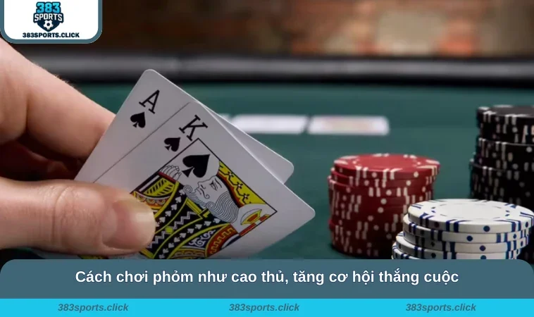 Cách Chơi Phỏm - Chi Tiết Luật Nguyên Tắc Cơ Bản Cần Biết 3 Cách chơi phỏm như cao thủ, tăng cơ hội thắng cuộc