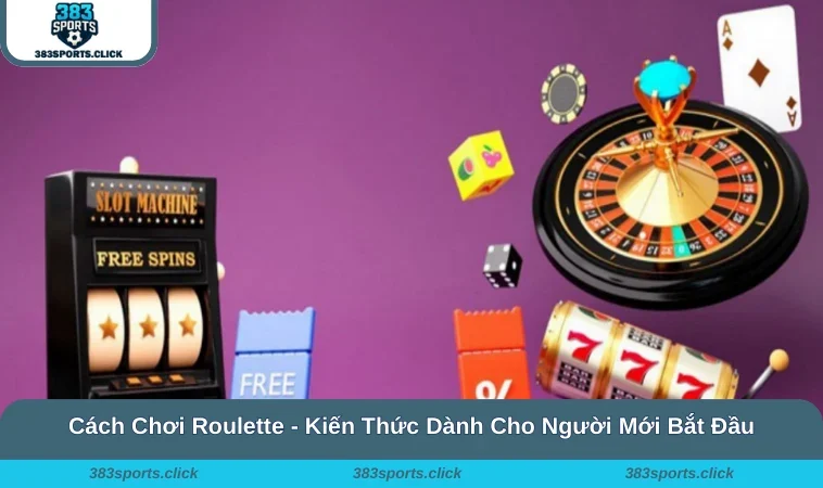 Cách Chơi Roulette