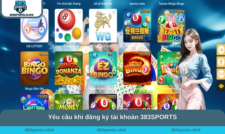 Đăng Ký 383SPORTS 1 Yêu cầu khi đăng ký tài khoản 383SPORTS