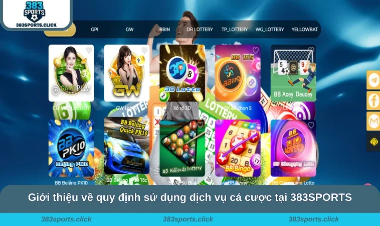 Điều khoản sử dụng 383SPORTS 1 Giới thiệu về quy định sử dụng dịch vụ cá cược tại 383SPORTS