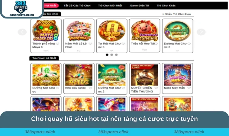 Nổ Hũ 383SPORTS 3 Chơi quay hũ siêu hot tại nền tảng cá cược trực tuyến