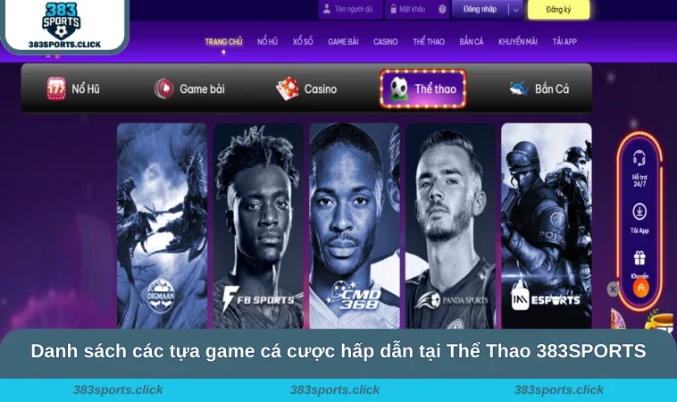 Thể Thao 383SPORTS 2 Danh sách các tựa game cá cược hấp dẫn tại Thể Thao 383SPORTS