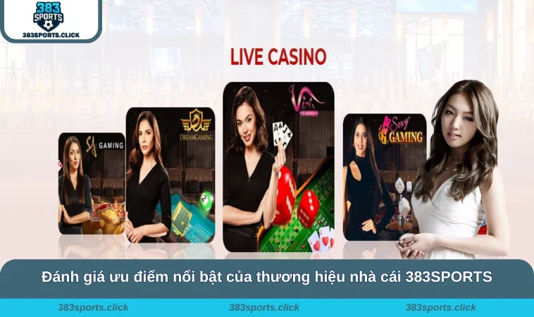 Home 28 Đánh giá ưu điểm nổi bật của thương hiệu nhà cái 383SPORTS