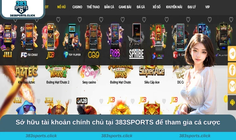 Home 32 Sở hữu tài khoản chính chủ tại 383SPORTS để tham gia cá cược